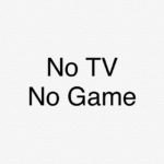 テレビは見ない、携帯ゲームも無し
